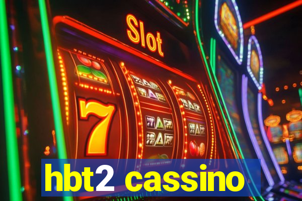 hbt2 cassino